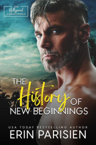 Title: The History Of New Beginnings, Author: Erin Parisien