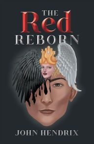 Title: The Red Reborn, Author: John Hendrix