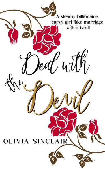 Deal with the Devil: a steamy billionaire, curvy girl fake marriage with a twist!