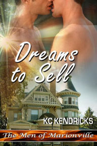 Title: Dreams to Sell, Author: Kc Kendricks