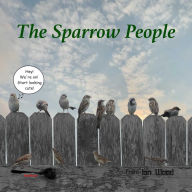 Title: The Sparrow People, Author: Ian Wood