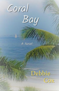 Title: Coral Bay, Author: Debbie Cox