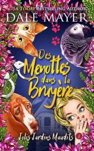 Title: Des Menottes dans la Bruyère, Author: Dale Mayer