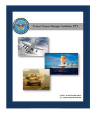 Title: Product Support Manager Guidebook May 2022, Author: United States Government Us Army
