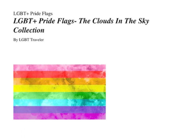 LGBT+ Pride Flags- The Clouds In The Sky Collection
