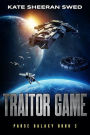 Traitor Game: A Space Opera Adventure
