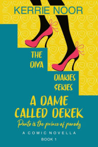 Title: A Dame Called Derek: A Comic Novella Book 1, Author: Kerrie Noor