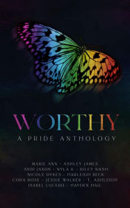 Title: Worthy: A Pride Anthology, Author: Marie Ann