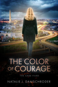 Title: The Color of Courage, Author: Natalie J. Damschroder