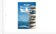 Title: ANGER MANAGEMENT BEST PRACTICE HANDBOOK, Author: Black Eagle Digital Media Company