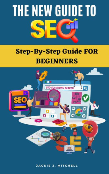 The New Guide to SEO: step by step guide for beginners