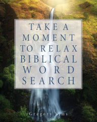 Take a Moment to Relax Biblical Word Search