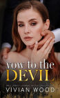 Vow To The Devil: An Enemies To Lovers Billionaire Romance