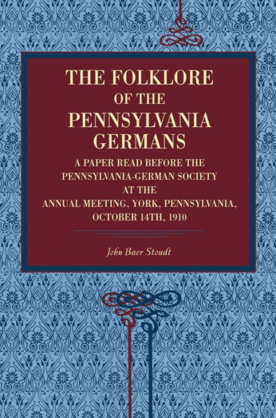 The Folklore of the Pennsylvania Germans