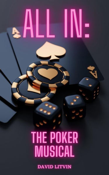 All In:: The Poker Musical