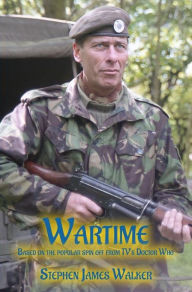 Title: Wartime: From the World of Doctor Who, Author: Stephen James Walker