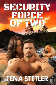 Title: Security Force of Two, Author: Tena Stetler