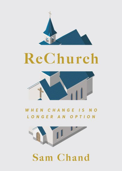 ReChurch: When Change Is No Longer an Option