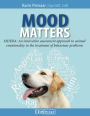 Mood Matters: MHERA: An innovative assessment approach to animal emotionality in the treatment of behaviour problems