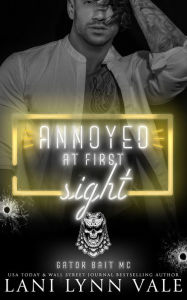 Title: Annoyed At First Sight, Author: Lani Lynn Vale