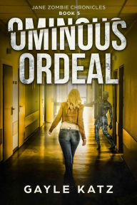 Title: Ominous Ordeal, Author: Gayle Katz