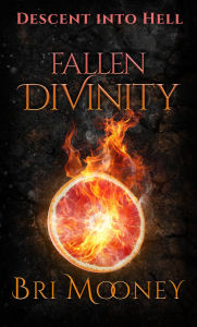 Title: Fallen Divinity, Author: Bri Mooney