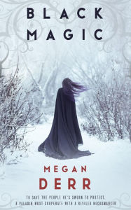 Title: Black Magic, Author: Megan Derr