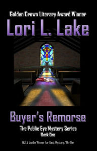 Title: Buyer's Remorse: Book 1 in The Public Eye Series, Author: Lori L. Lake