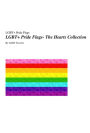 LGBT+ Pride Flags- The Hearts Collection