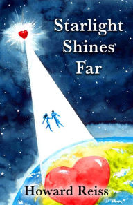 Title: Starlight Shines Far, Author: Howard Reiss