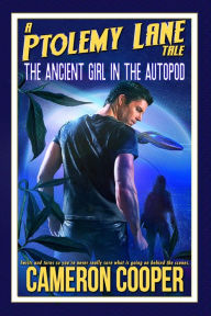 Title: The Ancient Girl in the Autopod, Author: Cameron Cooper