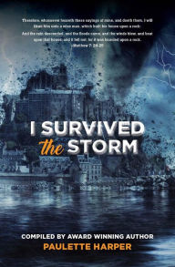 Title: I Survived The Storm, Author: Paulette Harper