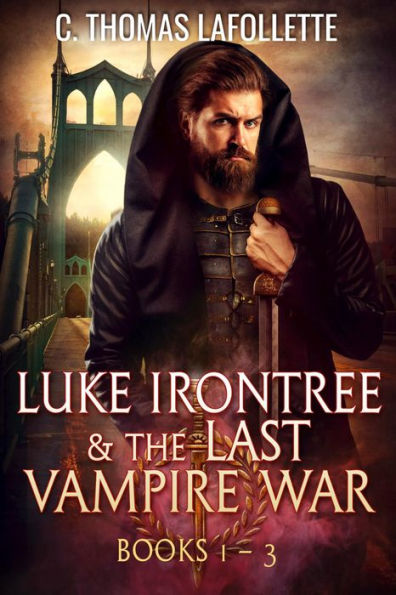 Luke Irontree & The Last Vampire War (Books 1-3): A Luke Irontree Urban Fantasy Box Set