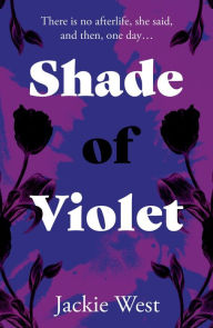 Title: Shade of Violet, Author: Jackie West