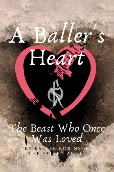 A Baller's Heart: THE BEAST WHO ONCE WAS LOVED