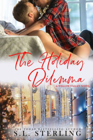 Title: The Holiday Dilemma, Author: S. L. Sterling