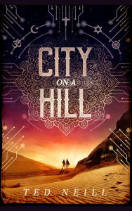 Title: City on a Hill, Author: Ted Neill