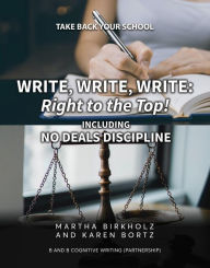 Title: Write, Write, Write: Right to the Top!, Author: Karen Bortz