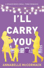 I'll Carry You: A Contemporary Romance Novel