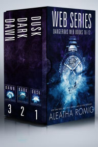 Title: Dangerous Web: Books 10 - 12, Author: Aleatha Romig