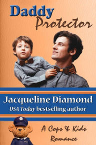 Title: Daddy Protector, Author: Jacqueline Diamond