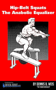 Title: Hip Belt Squats - The Anabolic Equalizer, Author: Dennis Weis