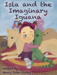 Title: Isla and the Imaginary Iguana, Author: Nancy Jasin Ensley