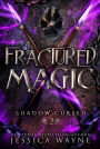 Fractured Magic