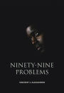 Ninety-Nine Problems