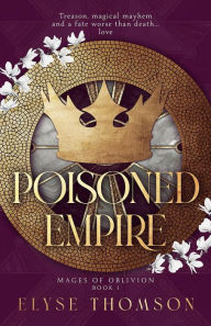 Title: Poisoned Empire, Author: Elyse Thomson