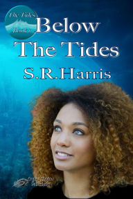 Title: Below the Tides, Author: S. R. Harris