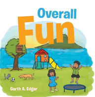 Title: Overall Fun, Author: Garth A. Edgar