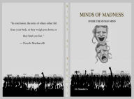 Title: Minds of Madness: Inside the Human Mind, Author: Dr. Munder A