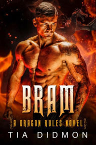 Title: Bram: Dragon Shifter Romance: Steamy Fated Mates Dragon Shifter Romance Series, Author: Tia Didmon